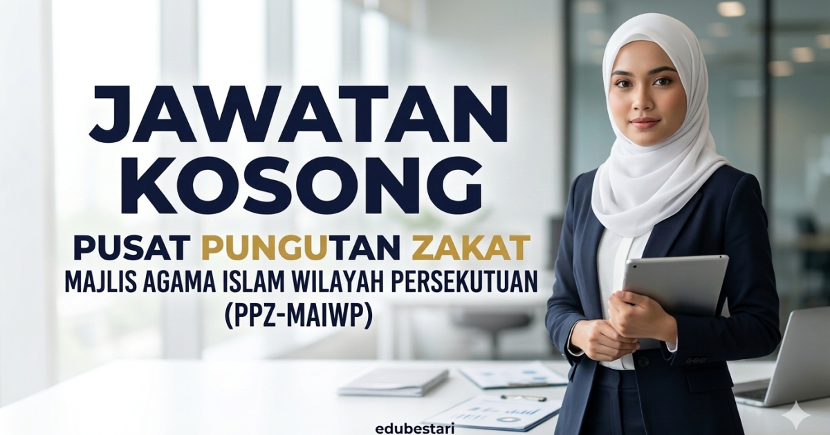 Jawatan Kosong PPZ-MAIWP 2026: 12 Kekosongan Eksekutif & ICT Kini Dibuka