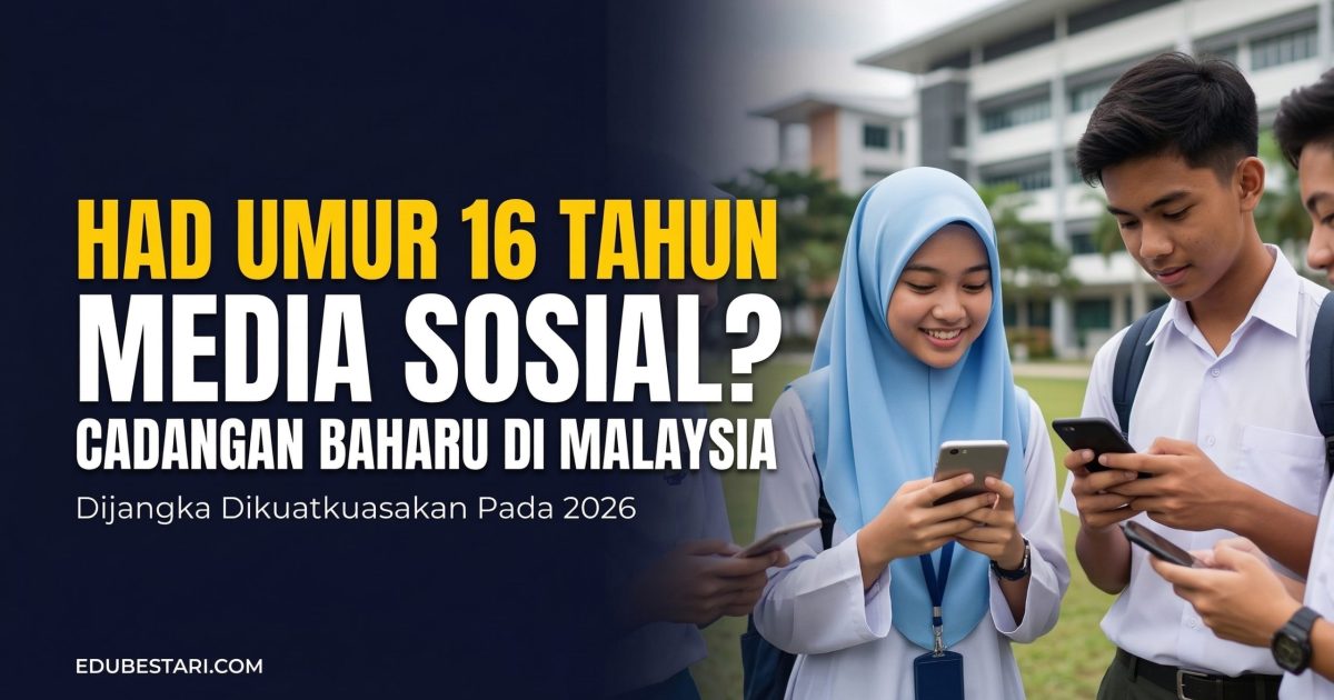 Ibu Bapa Wajib Tahu: Cadangan Had Umur 16 Tahun Untuk Media Sosial Di Malaysia