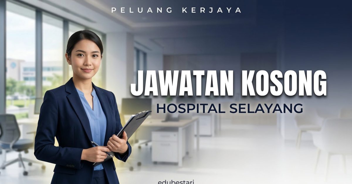 Jawatan Kosong Pembantu Tadbir MySTEP Hospital Selayang