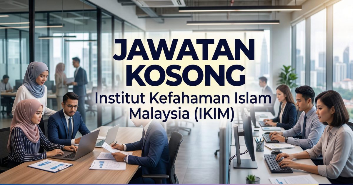 Jawatan Kosong IKIM 2026: Juruaudit Gred WA9 Dibuka, Gaji Sehingga RM11,496