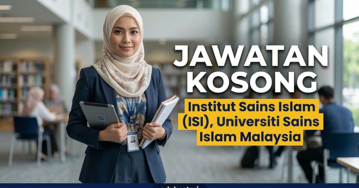 Jawatan Kosong Pensyarah Universiti DS13 (Kontrak) 2026 – Institut Sains Islam (ISI), USIM