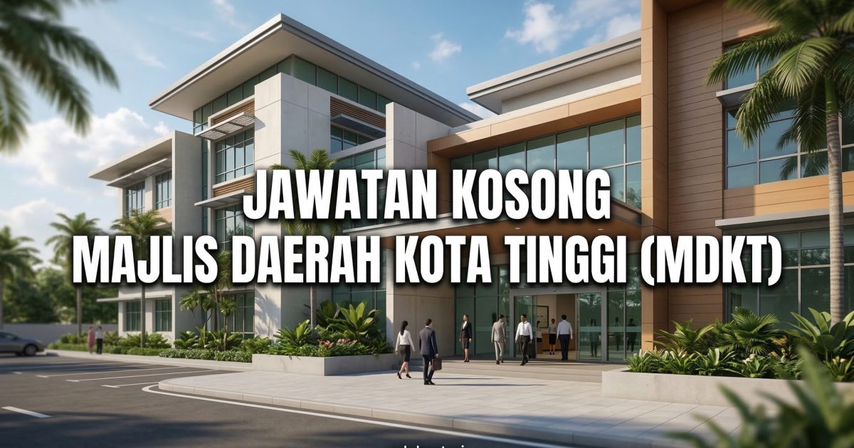 Jawatan Kosong Personal MySTEP Majlis Daerah Kota Tinggi (MDKT) 2026 – 11 Kekosongan Dibuka
