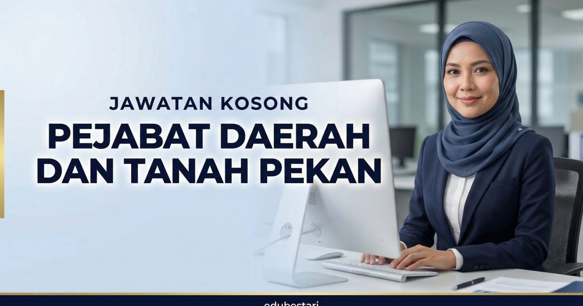 Jawatan Kosong MySTEP 2026: Pembantu Tadbir (P/O) N1 Pejabat Daerah dan Tanah Pekan