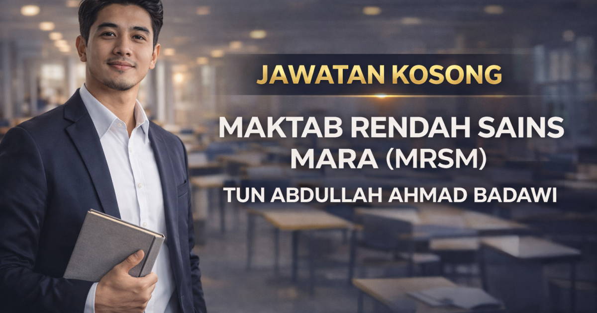 Jawatan Kosong MRSM  Tun Abdullah Ahmad Badawi 2026: Guru Sains (Kimia) Sambilan Dibuka