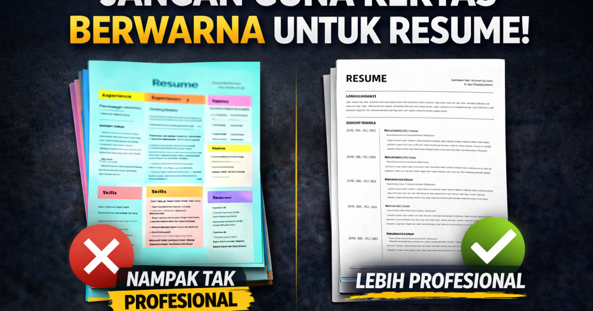 Resume Guna Kertas Berwarna Boleh Jejaskan Peluang Kerja? Ini Panduan HR Yang Ramai Tak Tahu