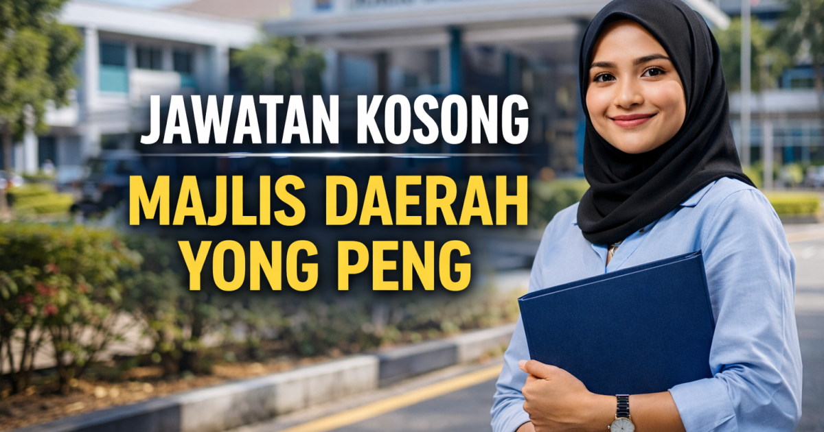 Jawatan Kosong Majlis Daerah Yong Peng 2026 – 3 Jawatan Dibuka, Mohon Sebelum 20 April