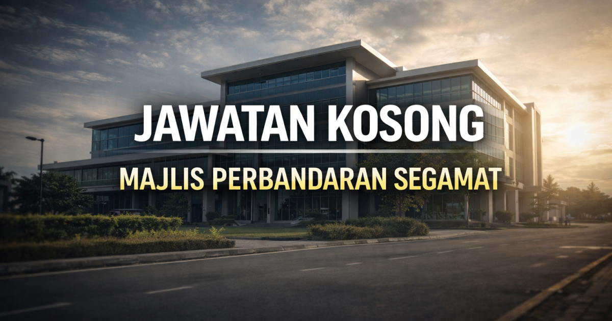 Jawatan Kosong Majlis Perbandaran Segamat 2026 Dibuka – Semak Senarai & Cara Mohon