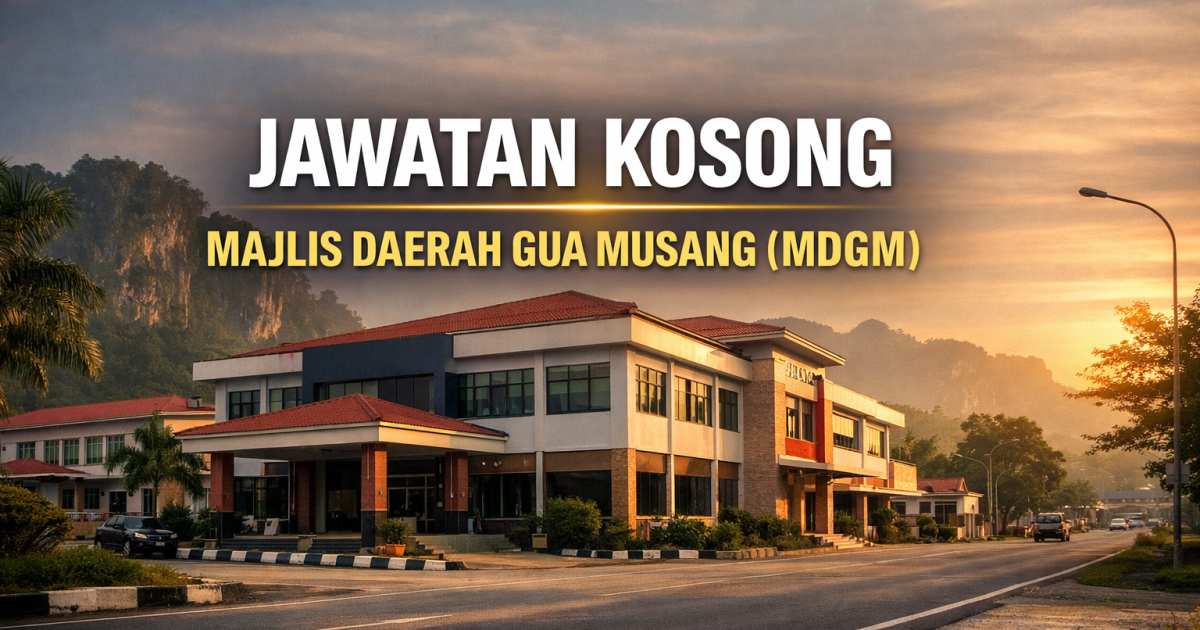 Jawatan Kosong Majlis Daerah Gua Musang 2026 Dibuka – Semak Senarai & Cara Mohon