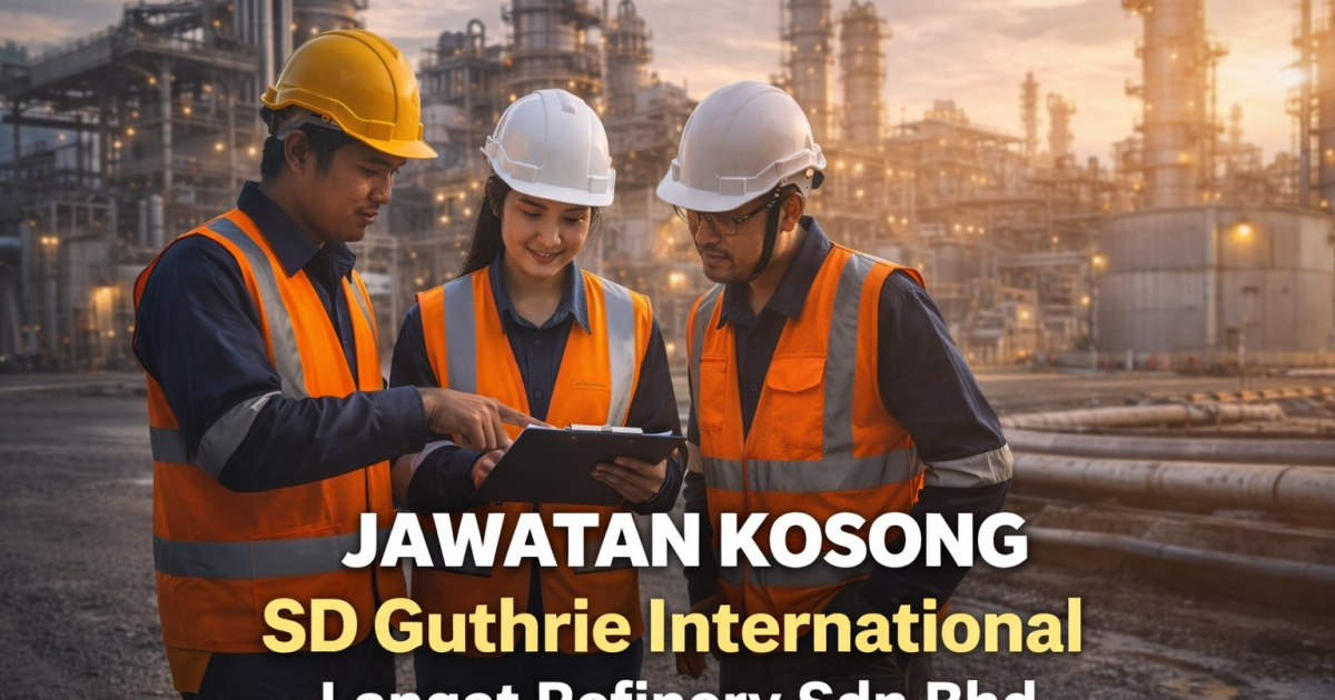 Jawatan Kosong SD Guthrie International 2026 (Langat Refinery) – Pelbagai Jawatan Dibuka