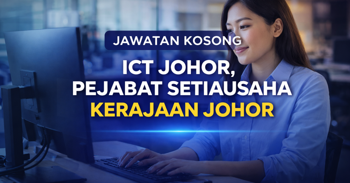 Jawatan Kosong ICT Johor 2026: Pegawai Teknologi Maklumat F9 & Pembantu Tadbir N1 Dibuka