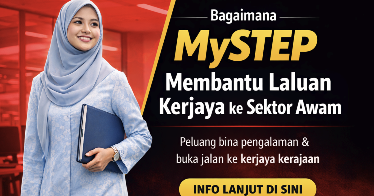 Bagaimana MySTEP Membantu Laluan Kerjaya ke Sektor Awam