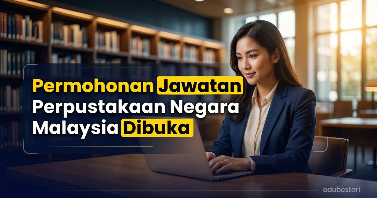 Permohonan Jawatan Pembantu Pustakawan Gred S1 Perpustakaan Negara Malaysia Dibuka (SPA9)