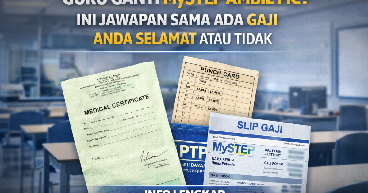 Guru Ganti MySTEP Ambil MC? Ini Jawapan Sama Ada Gaji Anda Selamat Atau Tidak