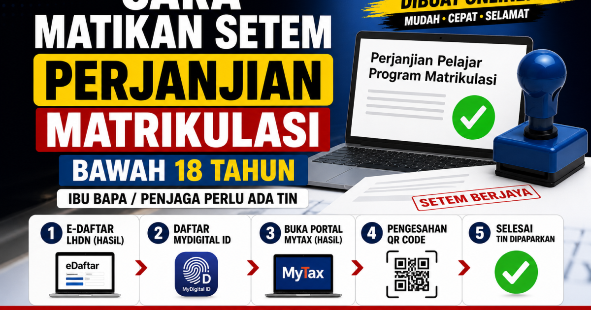 Cara Matikan Setem Perjanjian Matrikulasi Bawah 18 Tahun Secara Online (Panduan Lengkap 2026)
