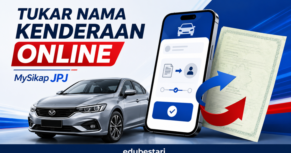 Cara Tukar Nama Kenderaan Online Melalui MySikap JPJ: Ini Langkah Yang Ramai Masih Keliru