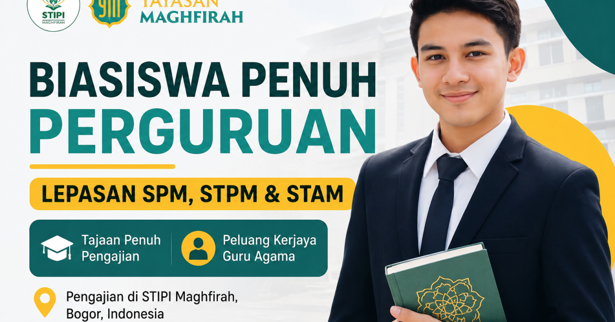 Biasiswa Penuh Perguruan 2026 Dibuka Untuk Lepasan SPM, STPM & STAM. Siap Peluang Kerjaya Guru Agama