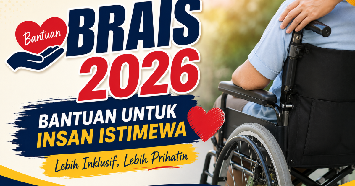 Jangan Terlepas Pandang: Had Umur BRAIS 2026 Dah Naik Ke 60 Tahun & Ini Cara Anda Nak Mohon