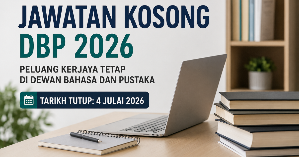 Jawatan Kosong DBP 2026: Peluang Kerjaya Tetap Untuk Calon Yang Mahu Bina Masa Depan Lebih Stabil
