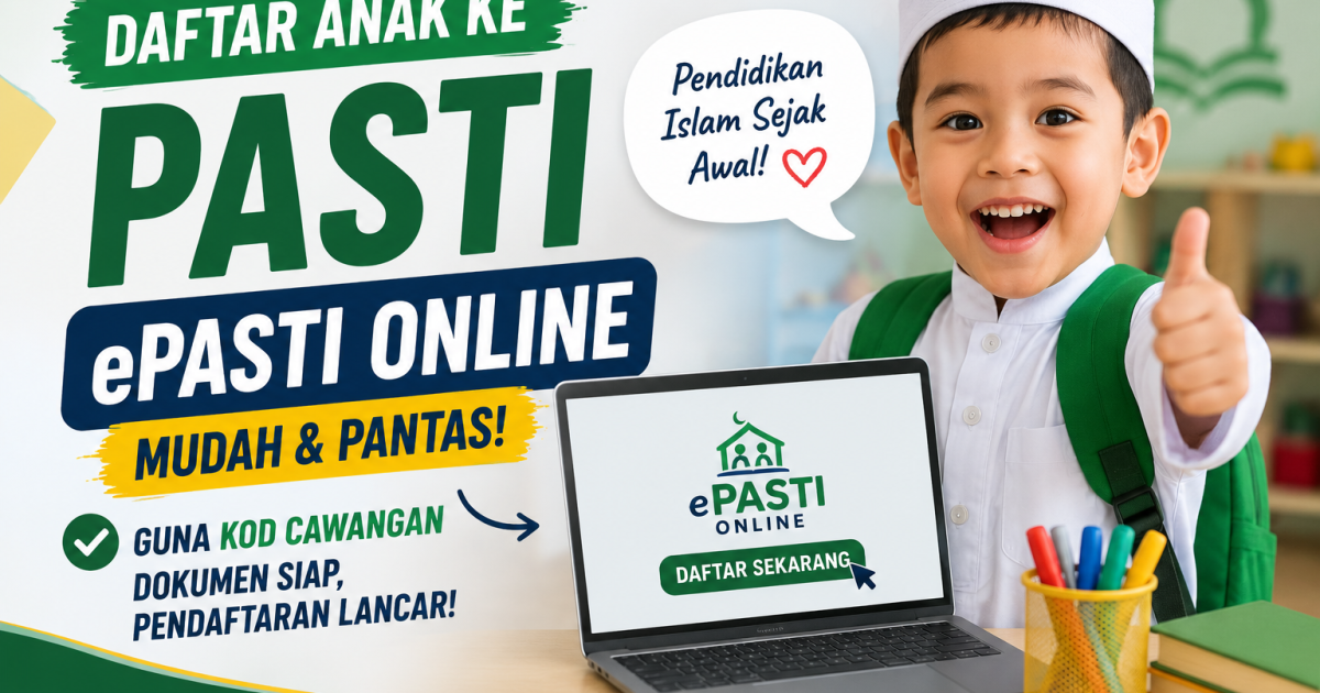 Ini Panduan Lengkap Daftar ePASTI Online Serta Senarai Dokumen Fizikal Wajib