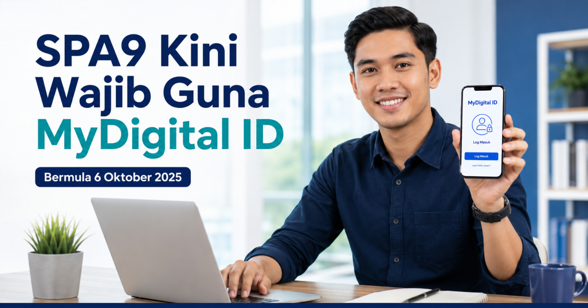 Log Masuk SPA9 Kini Wajib Guna MyDigital ID: Ini Panduan Lengkap Untuk Calon