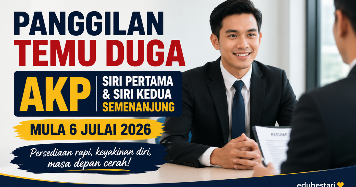Hebahan Panggilan Temu Duga Jawatan AKP SPP 2026 Semenanjung
