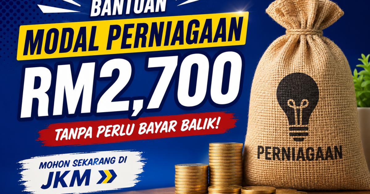 Ini Langkah Demi Langkah Mohon Bantuan Perniagaan JKM Sehingga RM2,700 Tanpa Perlu Bayar Balik