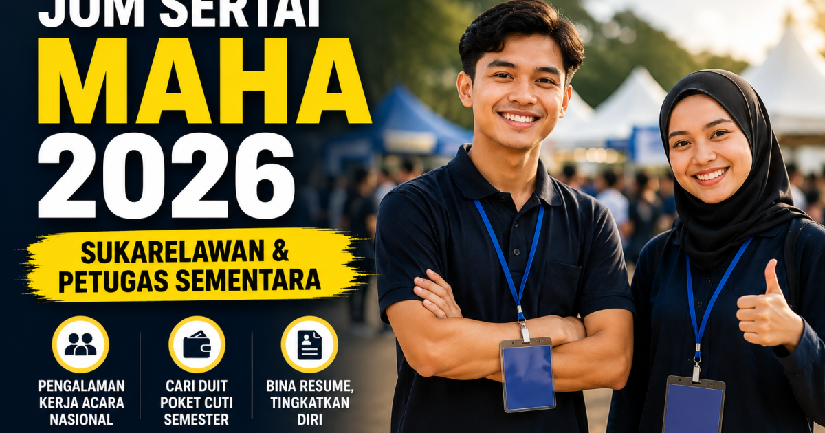 MAHA 2026 Buka Pengambilan Sukarelawan & Petugas Sementara
