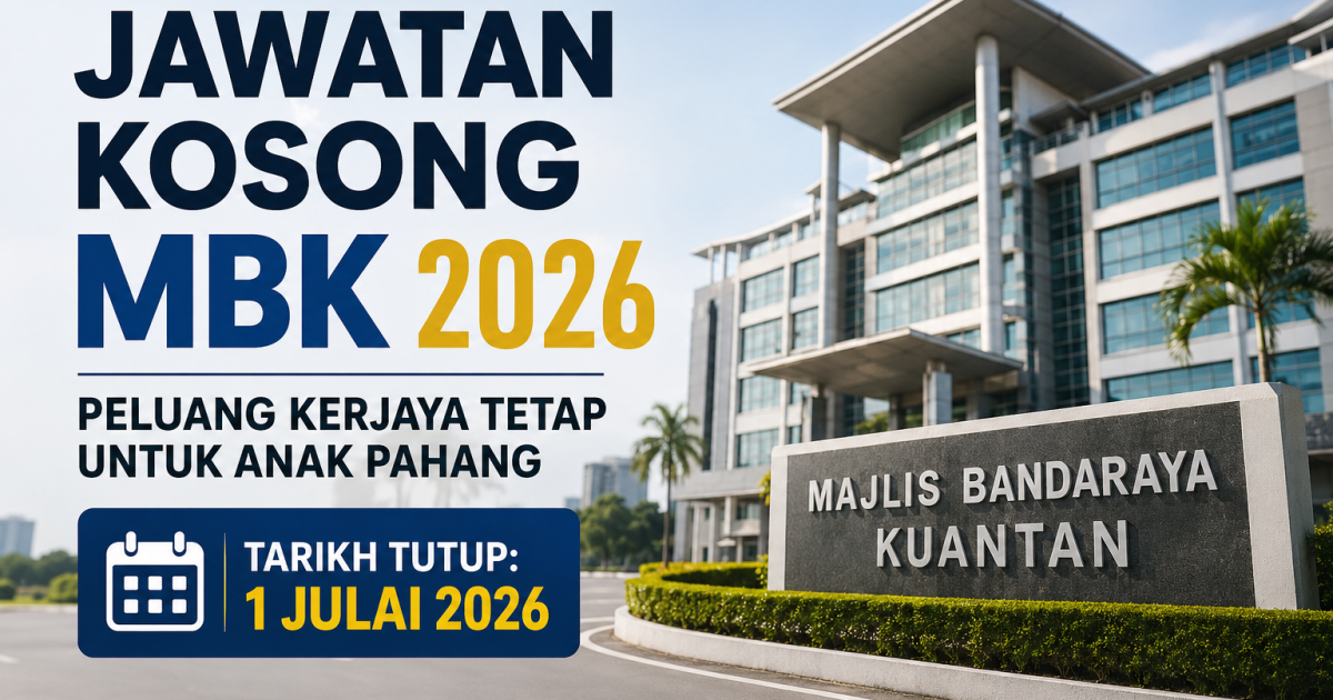 Jawatan Kosong Tetap MBK 2026: Peluang Anak Pahang Bina Kerjaya Di Tanah Sendiri
