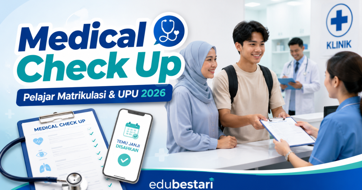 Medical Check Up Pelajar Matrikulasi & UPU 2026: Cara Buat Temu Janji, Bayaran & Dokumen Perlu Dibawa
