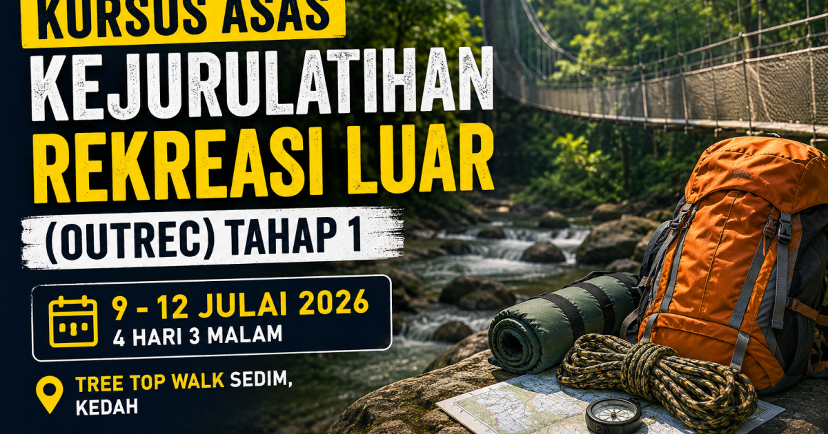 Kursus Asas Kejurulatihan Rekreasi Luar OUTREC Tahap 1 Dibuka Untuk 20 Peserta Terawal