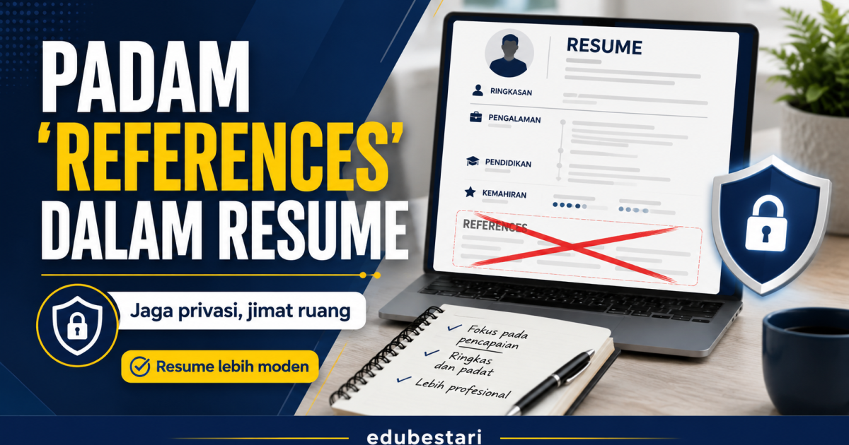 Padamkan Seksyen References Dalam Resume Sekarang