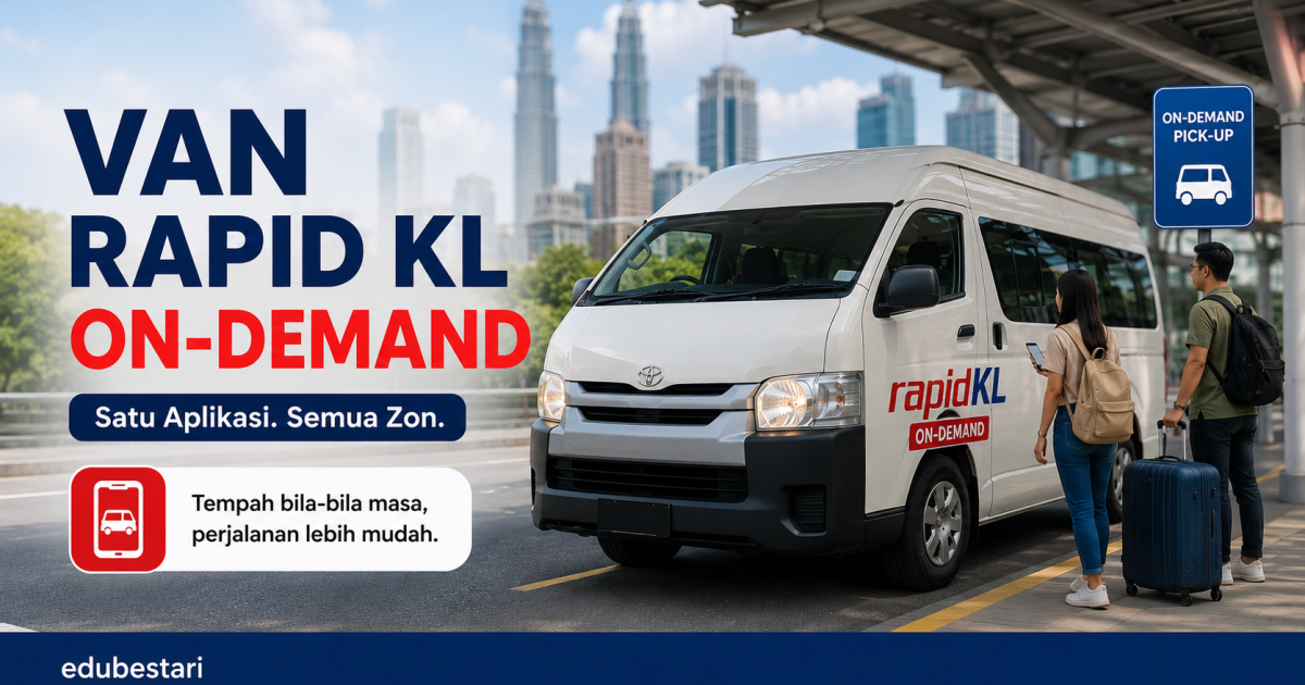 Van Rapid KL On-Demand Kini Guna Satu Aplikasi: Tambang RM2, Sesuai Untuk Jimat Kos Ulang-Alik Harian