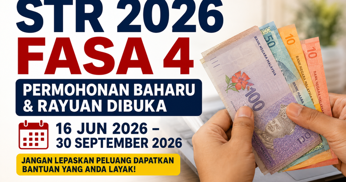 STR 2026 Fasa 4 Dibuka Hingga 30 September: Pemohon Baharu & Rayuan Jangan Tunggu Saat Akhir