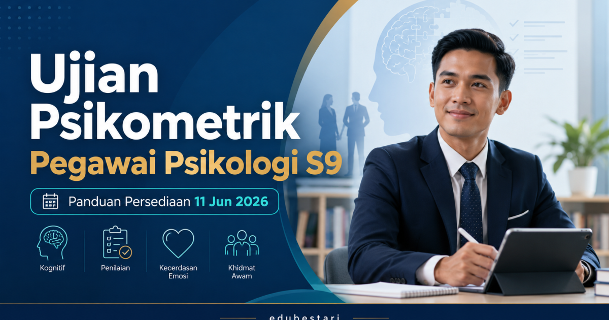 Ujian Psikometrik Pegawai Psikologi S9 Pada 11 Jun 2026: Graduan Psikologi Jangan Terlebih Yakin