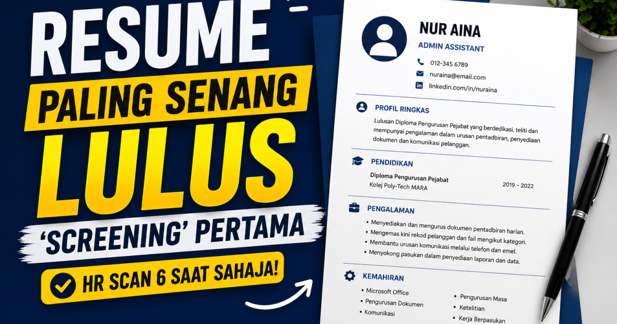 Rupanya Ini Gaya Resume Terbaik Yang Mesra Sistem ATS & Paling Senang Lulus ‘Screening’ Pertama