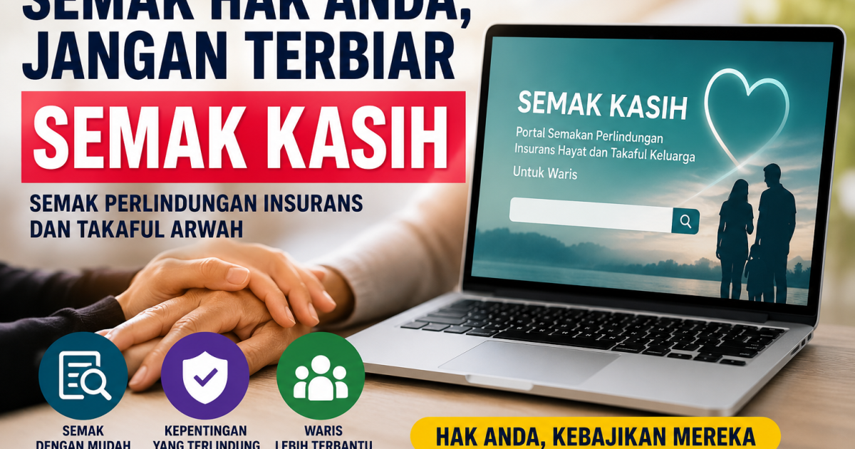 Portal Semak Kasih BNM: Cara Mudah Waris Semak Polisi Insurans & Takaful Arwah Secara Percuma