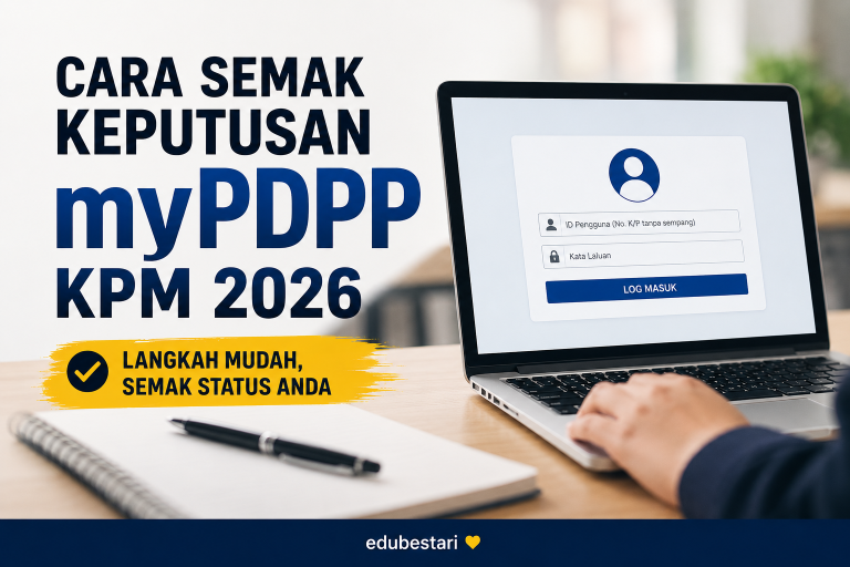 Cara Membuat Semakan Keputusan Di Portal myPDPP KPM 2026 » EduBestari