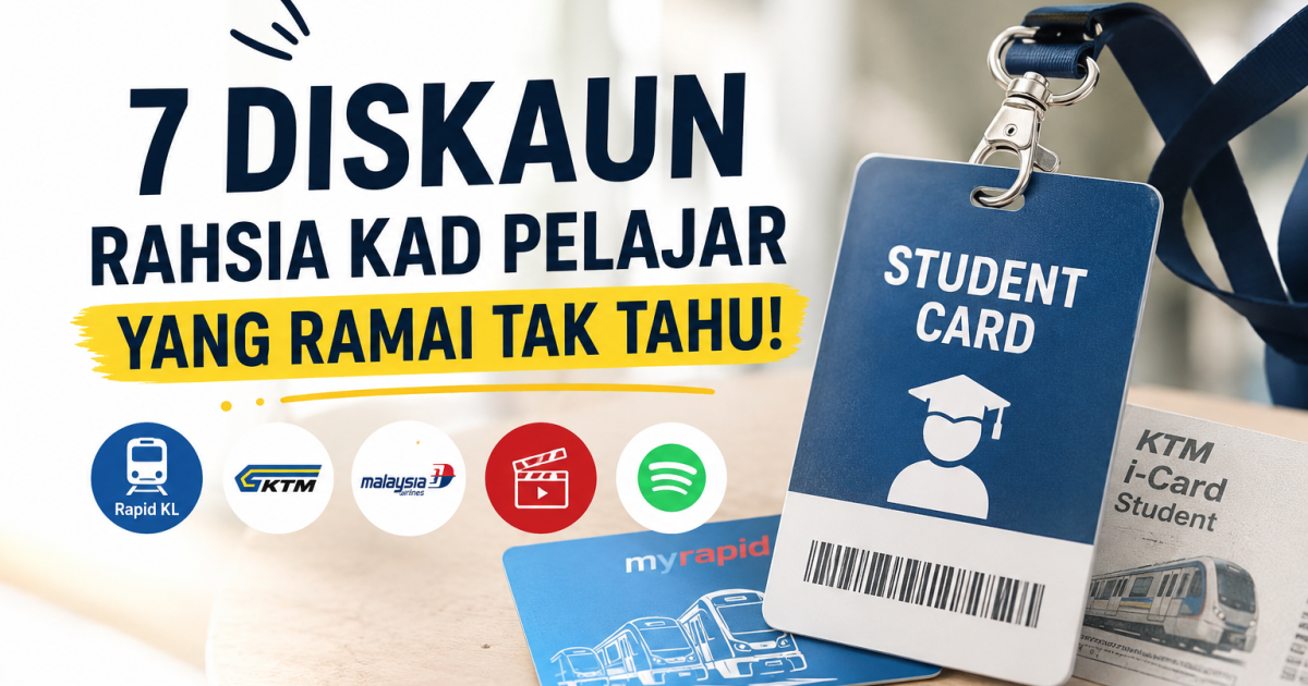 Bukan Sekadar Kad Pengenalan Diri: Ini 7 Lubuk Diskaun Rahsia Kad Pelajar Yang Ramai Tak Tahu