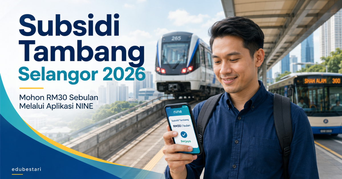 Subsidi Tambang Selangor 2026: Rakyat Selangor Boleh Mohon Bantuan RM30 Sebulan Melalui Aplikasi NINE
