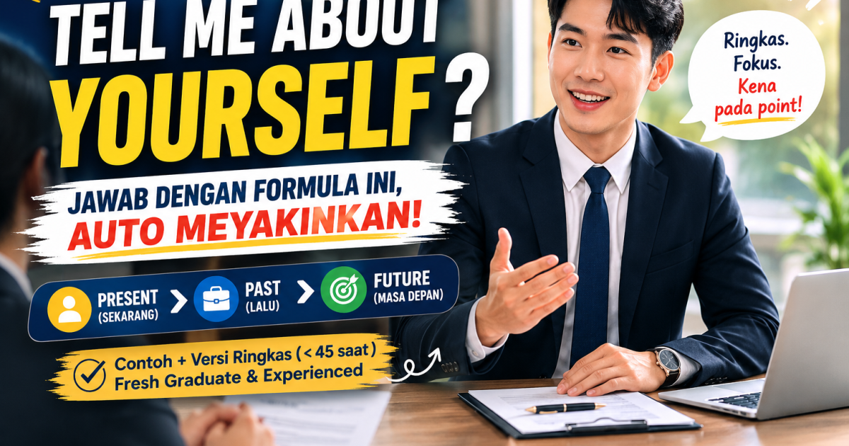 “Tell Me About Yourself”: Ramai Calon Temu Duga Gagal Di Minit Pertama Kerana Jawapan Ini