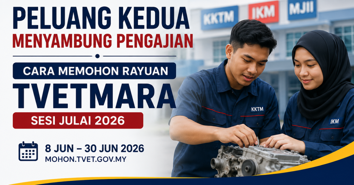Peluang Kedua Menyambung Pengajian: Cara Memohon Rayuan TVETMARA Sesi Julai 2026