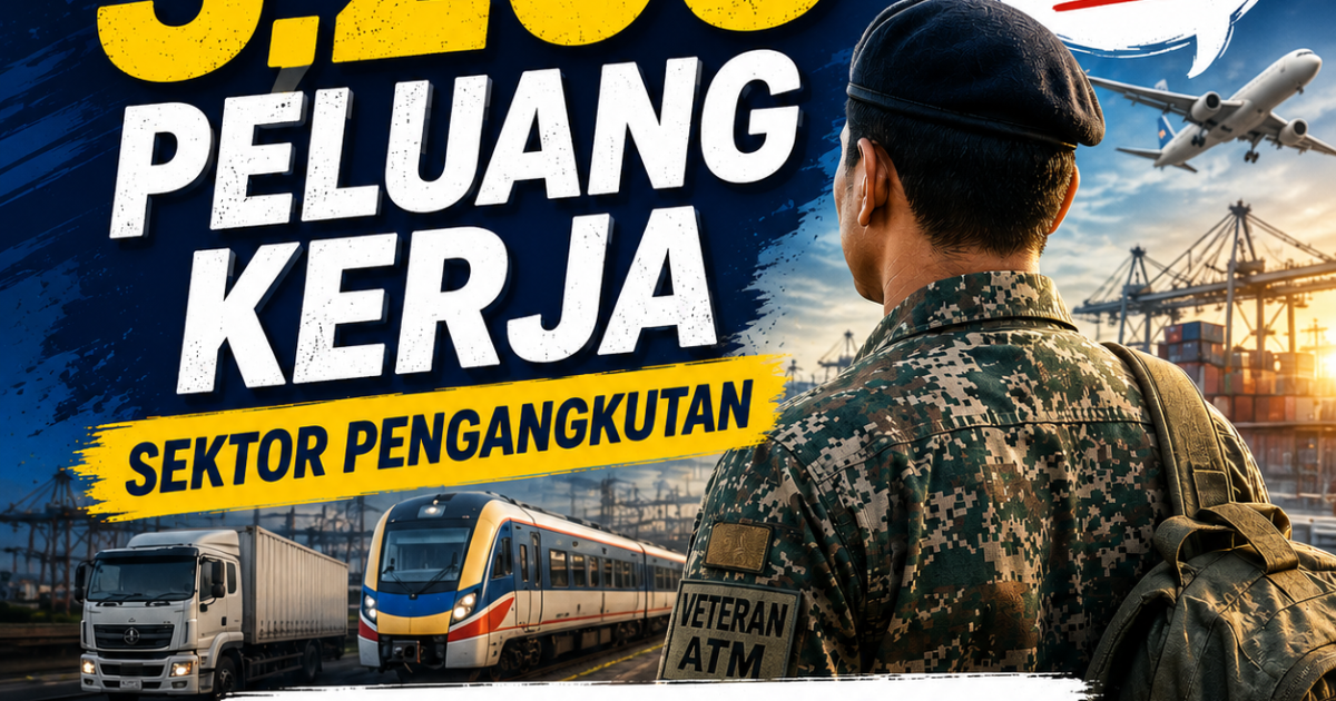 3,208 Peluang Kerja Untuk Veteran ATM: Ini Laluan Kerjaya Kedua Dalam Sektor Pengangkutan Yang Tuan-Tuan Kena Tahu