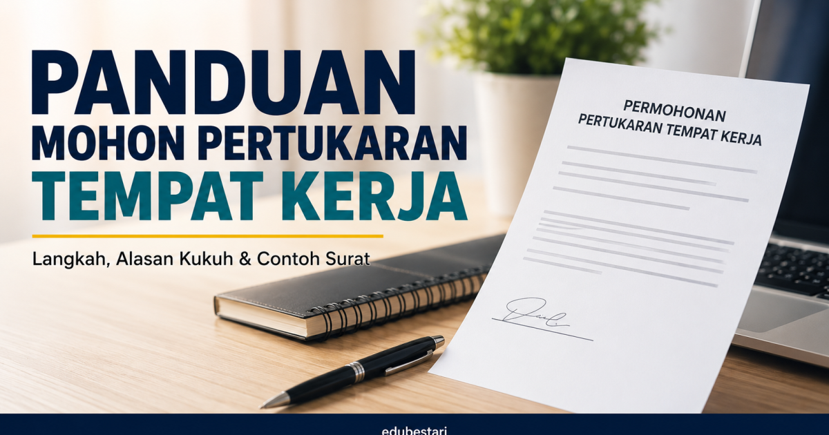 Contoh Surat & E-mel Permohonan Pertukaran Tempat Kerja Ikut Pasangan, Keluarga Atau Kesihatan