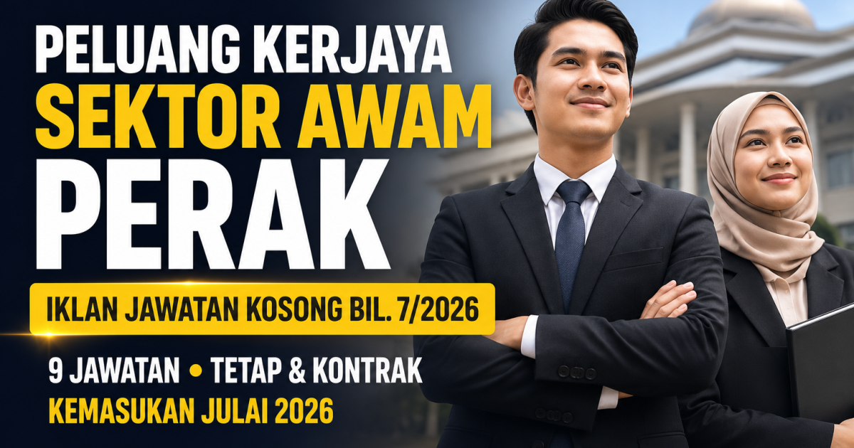 SPA Negeri Perak Buka 9 Jawatan Kosong Julai 2026: Permohonan Hanya 10 Hari, Calon Perlu Bertindak Segera