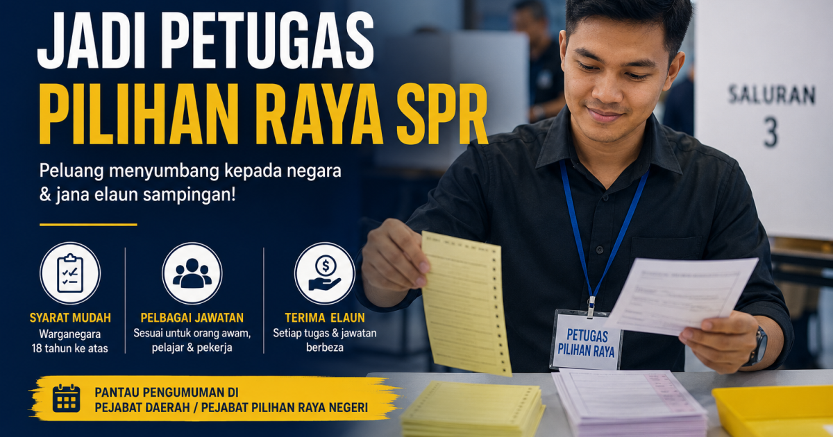 Peluang Jana Elaun & Pengalaman: Ini Cara Memohon Jadi Petugas Pilihan Raya SPR