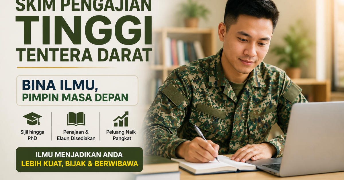 Skim Pengajian Tinggi Tentera Darat: Peluang Wira Negara Genggam Sijil, Diploma Hingga PhD