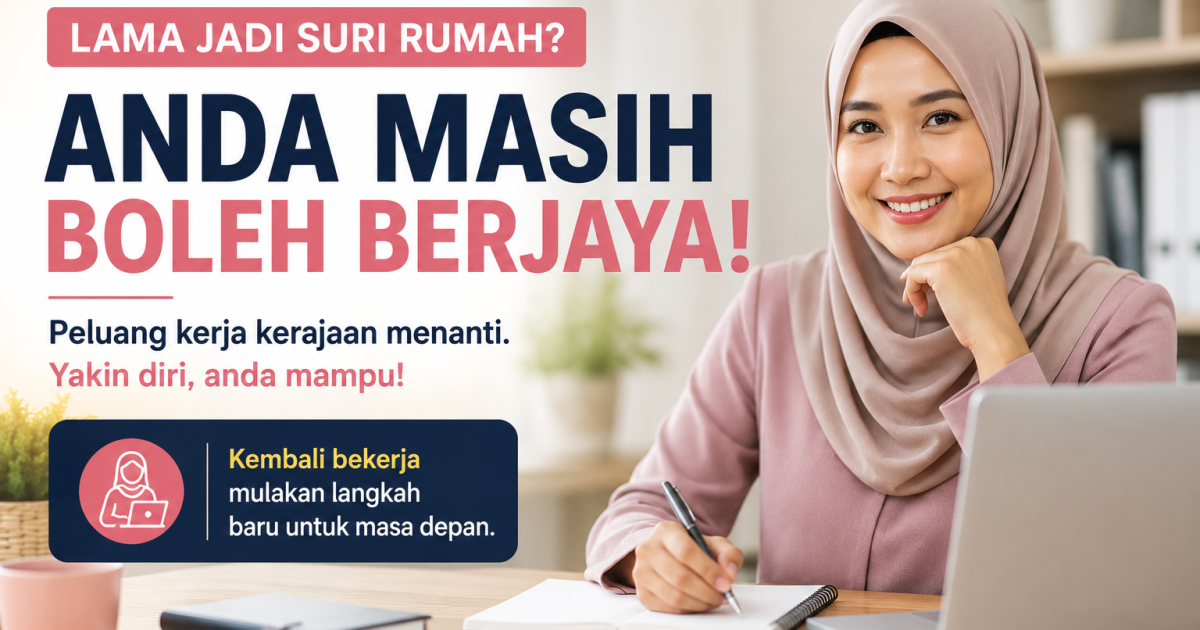 Lama Jadi Suri Rumah, Tapi Dipanggil Temuduga Pembantu Tadbir? Ini Cara Jawab Dengan Yakin