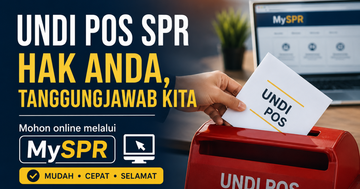 Undi Pos SPR Melalui MySPR: Ini Kategori Layak, Agensi Terlibat & Cara Mohon Dengan Betul