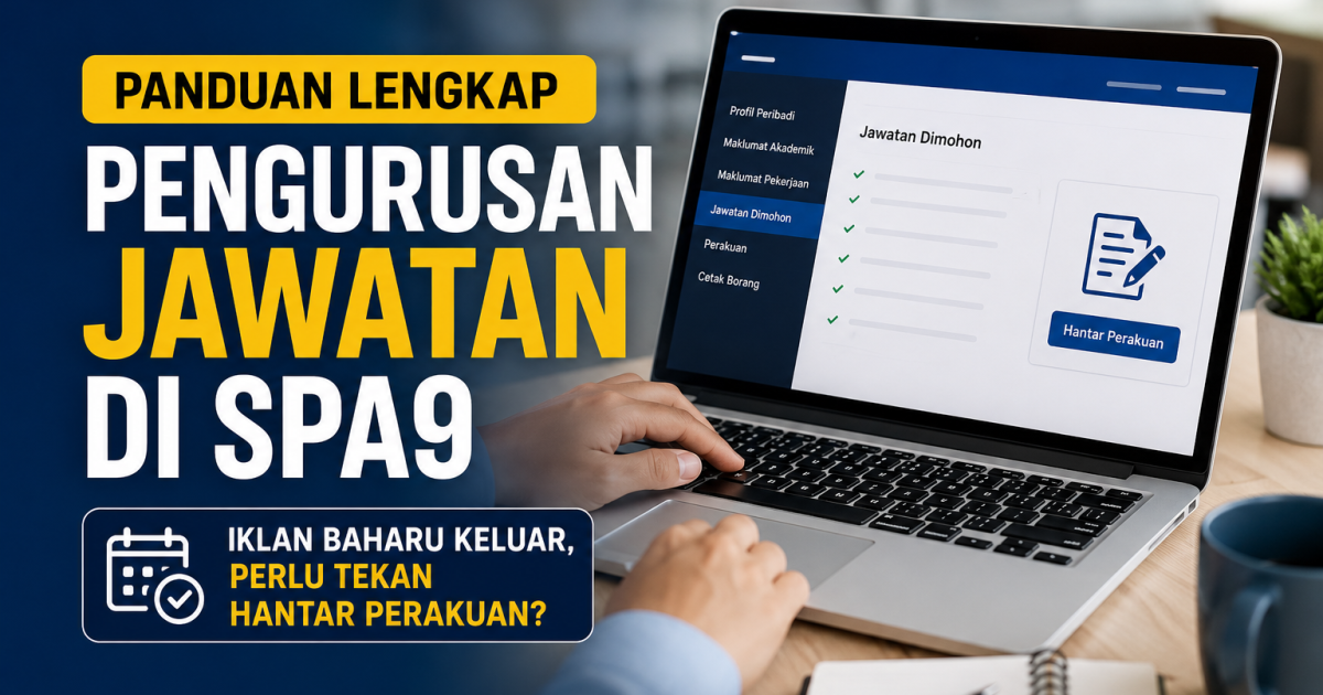 Iklan SPA9 Baharu Keluar: Perlu Tekan Hantar Perakuan Semula atau Tidak?