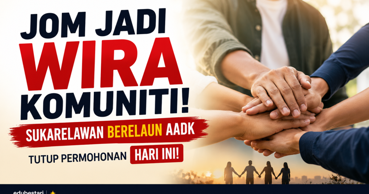 Peluang Terakhir Hari Ini: Jom Jadi Wira Komuniti Sebagai Sukarelawan Berelaun AADK!